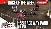 Sweet Mfg Race Of The Week: IRA Sprints at I-55 Federated Auto Parts Raceway Park