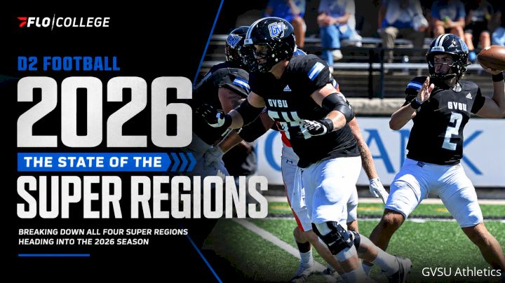D2 Football 2026: The State Of The Super Regions