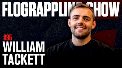 William Tackett Talks Vegas Move, Grappling In MMA, and More | The FloGrappling Show (Ep 95)