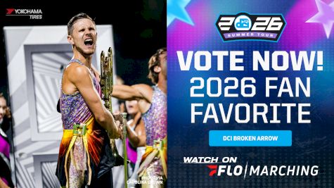 VOTE NOW: 2026 FloMarching Fan Favorite - DCI Broken Arrow