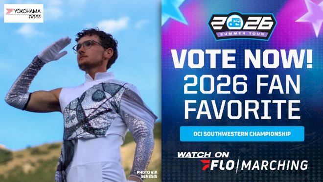 VOTE NOW: 2026 FloMarching Fan Favorite - DCI Southwestern Championship