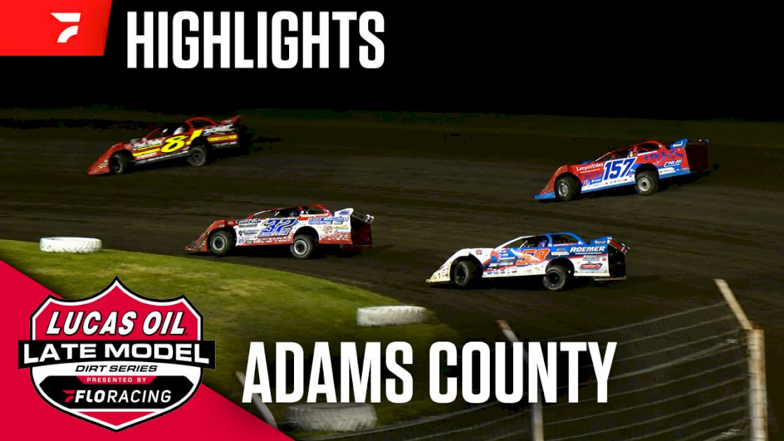 Highlights: Lucas Oil Late Models at Adams County