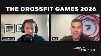 James Hobart, Mark Floreani Talk How To Stream the 2026 CrossFit Games On FloElite | The Sport of Fitness, Ep. 4