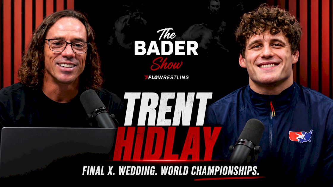 Trent Hidlay: Final X, Wedding, Worlds | The Bader Show