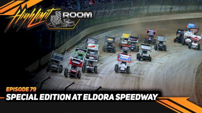 Special Edition At Eldora Speedway | High Limit Room (Ep. 79)