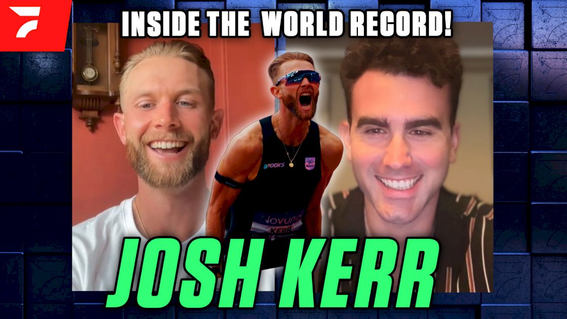 Josh Kerr On Breaking Mile World Record And What Comes Next