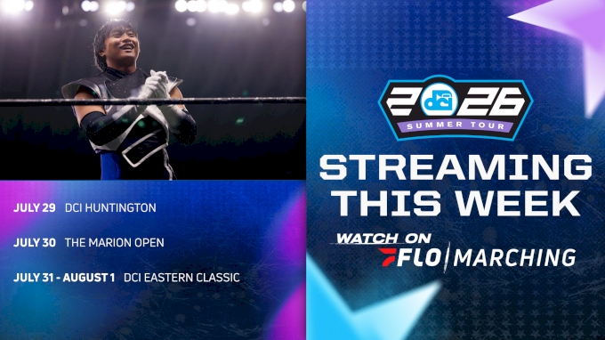 What's Streaming This Week on FloMarching, July 27 - August 2 - FloMarching