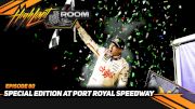 Special Edition At Port Royal Speedway | High Limit Room (Ep. 80)