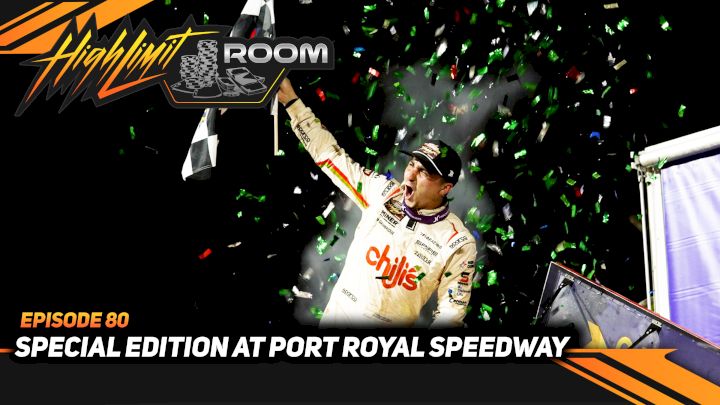 Special Edition At Port Royal Speedway | High Limit Room (Ep. 80)