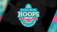 Baha Mar Hoops Summer League