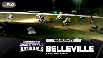 Highlights | Belleville 305 Nationals Friday 7/31/26