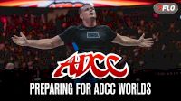 Preparing For 2026 ADCC World Championships