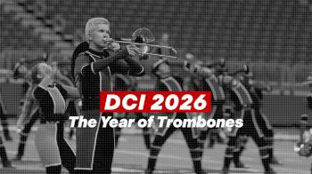 DCI 2026: The Year of Trombones - A Quick History Lesson