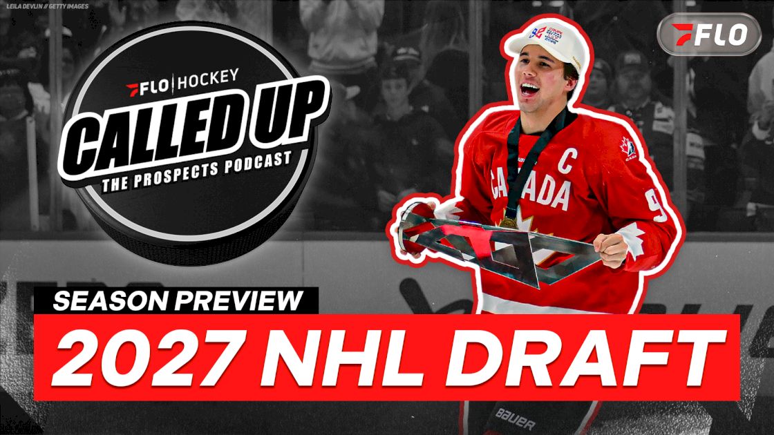 Called Up 2027 NHL Draft Season Premiere