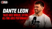 Dante Leon Talks ADCC History And More | The FloGrappling Show (Ep 100)