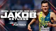THE RETURN: Watch Jakob's 1500m Comeback LIVE On FloTrack
