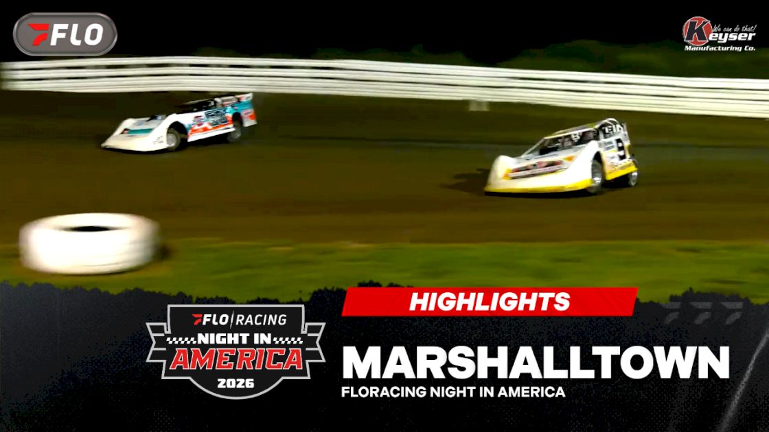 Highlights: FloRacing Night In America At Marshalltown
