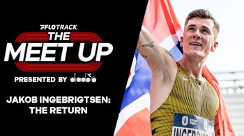 THE RETURN: Jakob Ingebrigtsen Is Back in the 1500m | The Meet Up