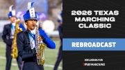 2026 REBROADCAST: Texas Marching Classic