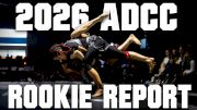 The Top Rookies Ready To Shake Up ADCC 2026