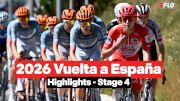 Vuelta a España 2026 Stage 4 Highlights