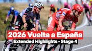 Watch In Canada: Vuelta a España 2026 Stage 4 Extended Highlights