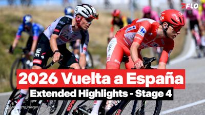 Watch In Canada: Vuelta a España 2026 Stage 4 Extended Highlights