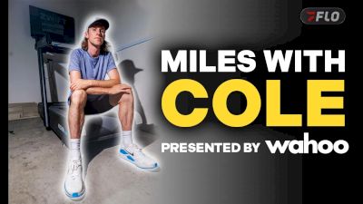 Miles With Cole: The Olympic Champion's Road to LA28 | Presented by Wahoo