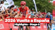 Vuelta a España 2026 Stage 6 Highlights
