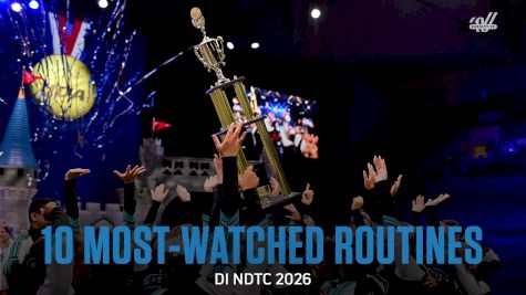The 10 Most-Watched Routines From DI NDTC 2026!