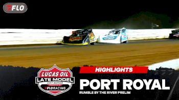 Highlights | 2026 Lucas Oil Rumble by the River Prelim at Port Royal Speedway