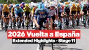 Watch In Canada: Vuelta a España 2026 Stage 11 Extended Highlights