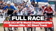 Replay: 2026 UCI Mountain Bike World Championships - Women Elite XC Short Circuit