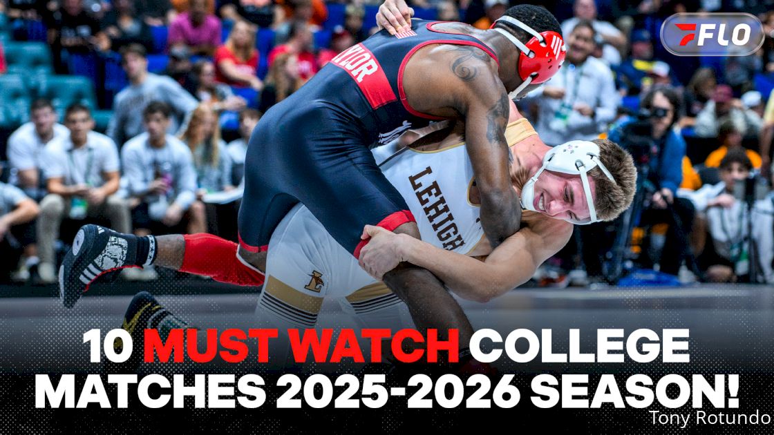10 Must Watch College Matches From The 2025-2026 Season!