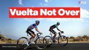 The Vuelta a España 2026 GC Battle Is Still Alive In Stage 12