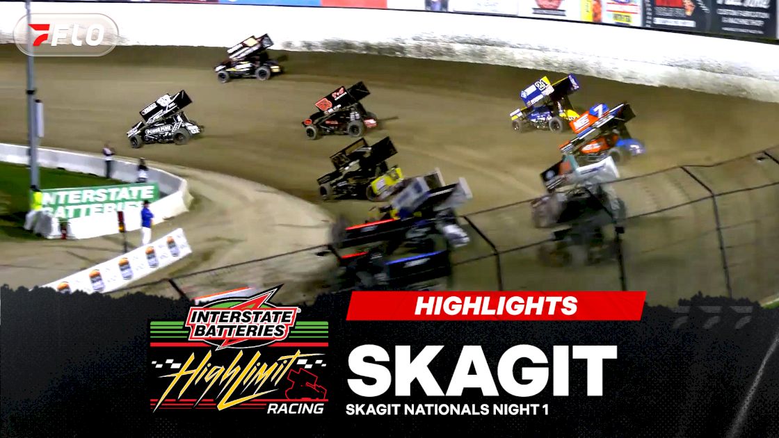 Highlights: High Limit Racing Skagit Nationals Thursday