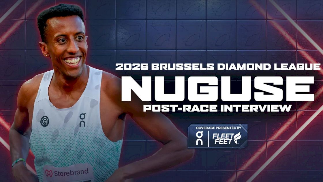 Yared Nuguse Breaks Down Frustrating 1500m in Brussels