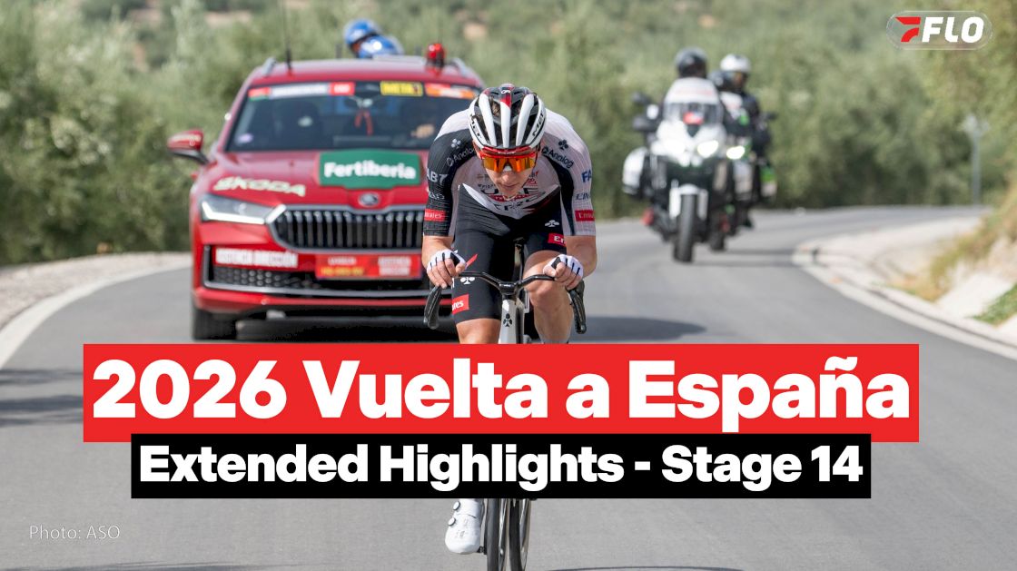 Watch In Canada: La Vuelta 2026 Stage 14 Extended Highlights