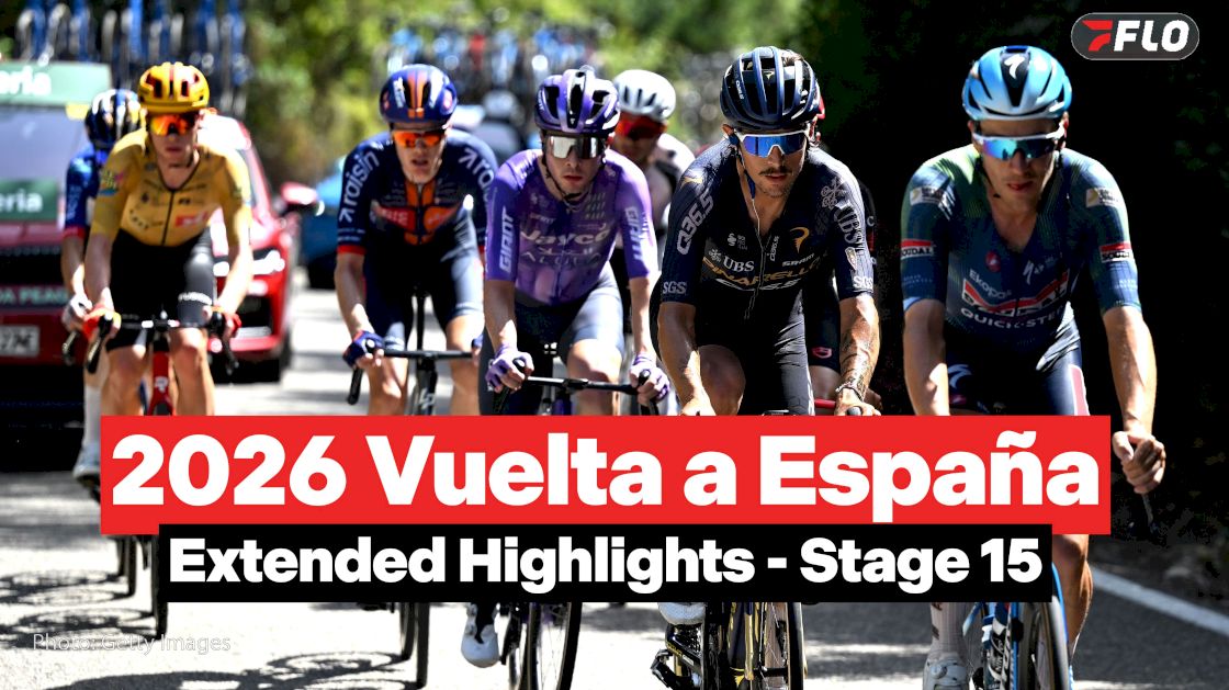 Watch In Canada: La Vuelta 2026 Stage 15 Extended Highlights