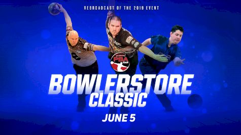 Full Replay - 2019 PBA Bowlerstore Classic Rebroadcast - PBA Bowlerstore Classic - Jun 5, 2020 at 10:29 AM CDT