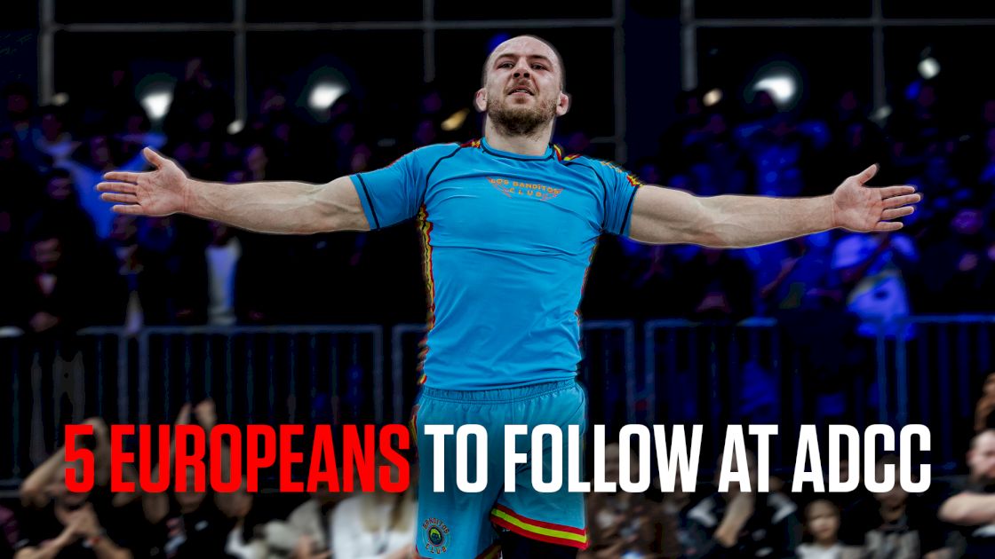 Top 5 European Grapplers To Follow At ADCC