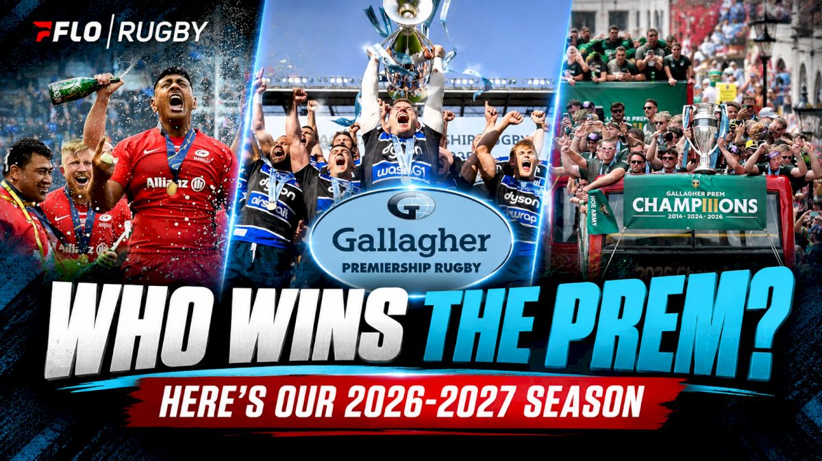 FloRugby's 2026-27 Gallagher PREM Predictions: Full Table, Playoffs And Final