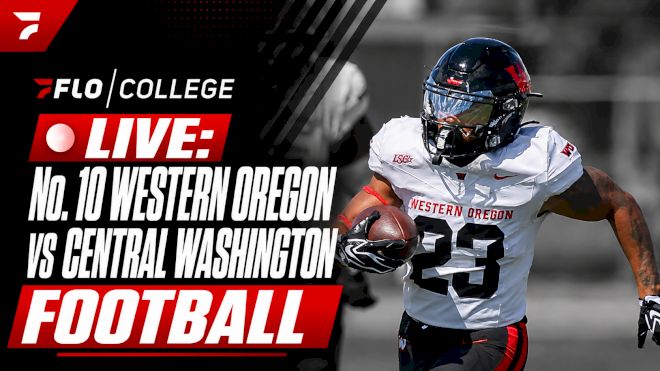 No. 10 Western Oregon Vs. Central Washington: Live Score, Updates & Highlights
