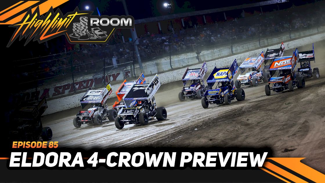 Eldora Speedway 4-Crown Preview | High Limit Room Ep. 85