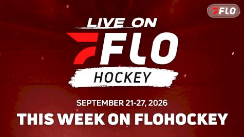 What's Streaming This Week On FloHockey: Sept. 21-27, 2026