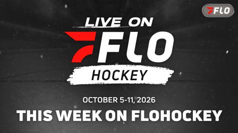 What's Streaming This Week On FloHockey: Oct. 5-11, 2026