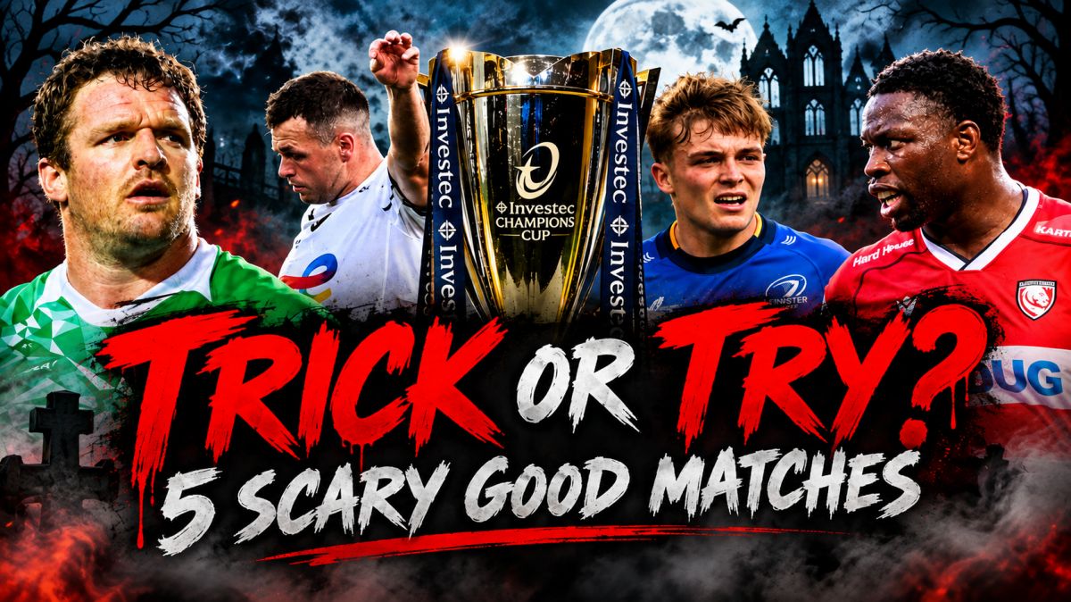 Trick Or Try? 5 Scary Good Matches To Watch In Champions Cup Round 1