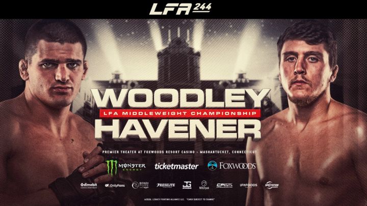 2026 LFA 244: Woodley vs Havener