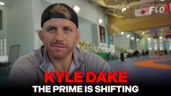 Kyle Dake: The Prime Has Shifted