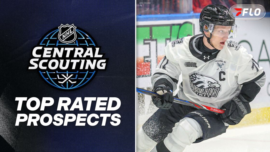 Top-Rated Draft Prospects By NHL Central Scouting
